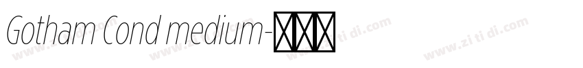 Gotham Cond medium字体转换